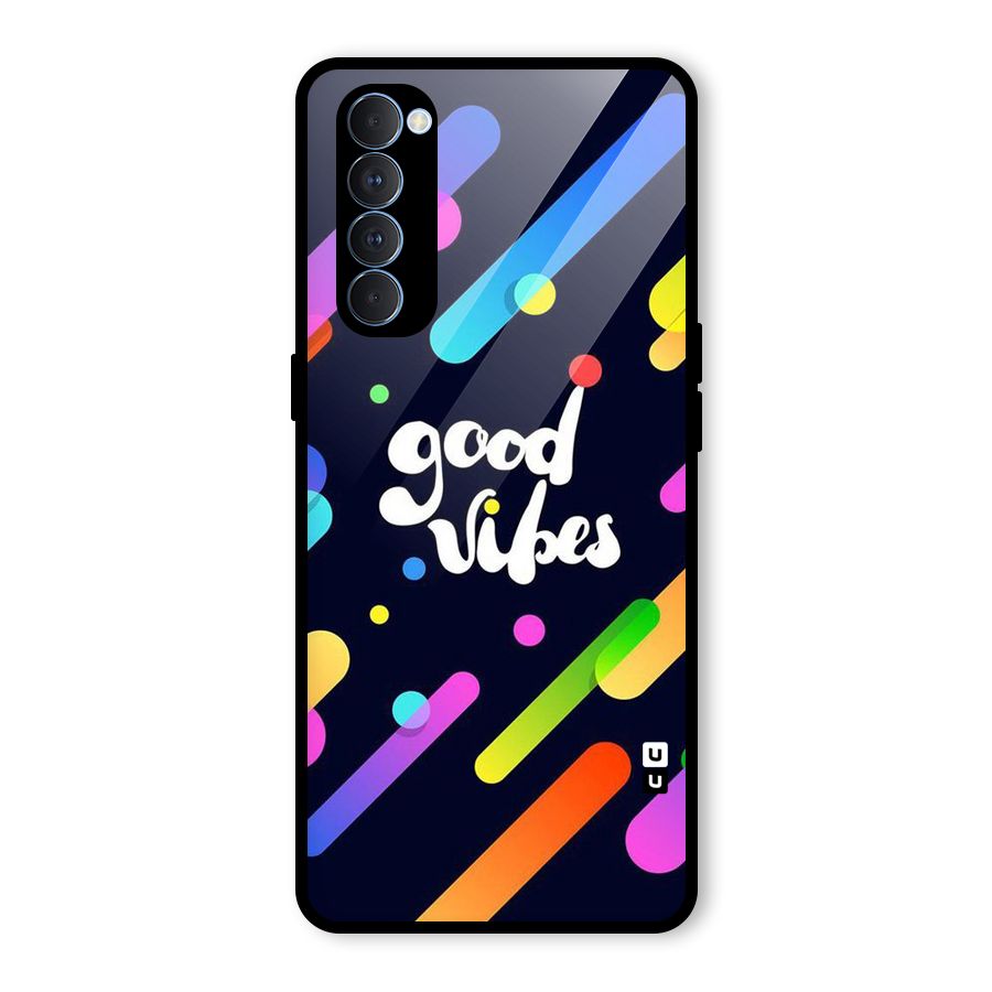 Multicolor Good Vibing Glass Back Case for Oppo Reno4 Pro