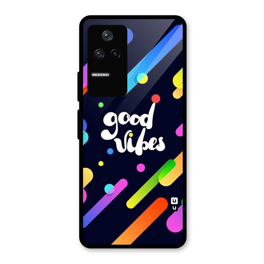 Multicolor Good Vibing Glass Back Case for Poco F4 5G