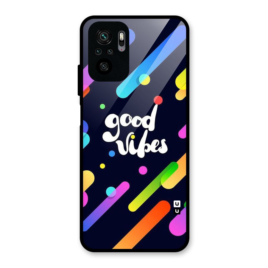 Multicolor Good Vibing Glass Back Case for Redmi Note 10S