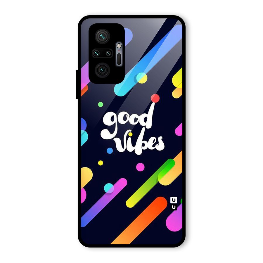 Multicolor Good Vibing Glass Back Case for Redmi Note 10 Pro