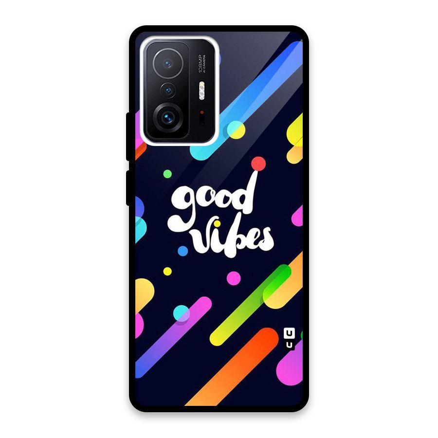 Multicolor Good Vibing Glass Back Case for Xiaomi 11T Pro