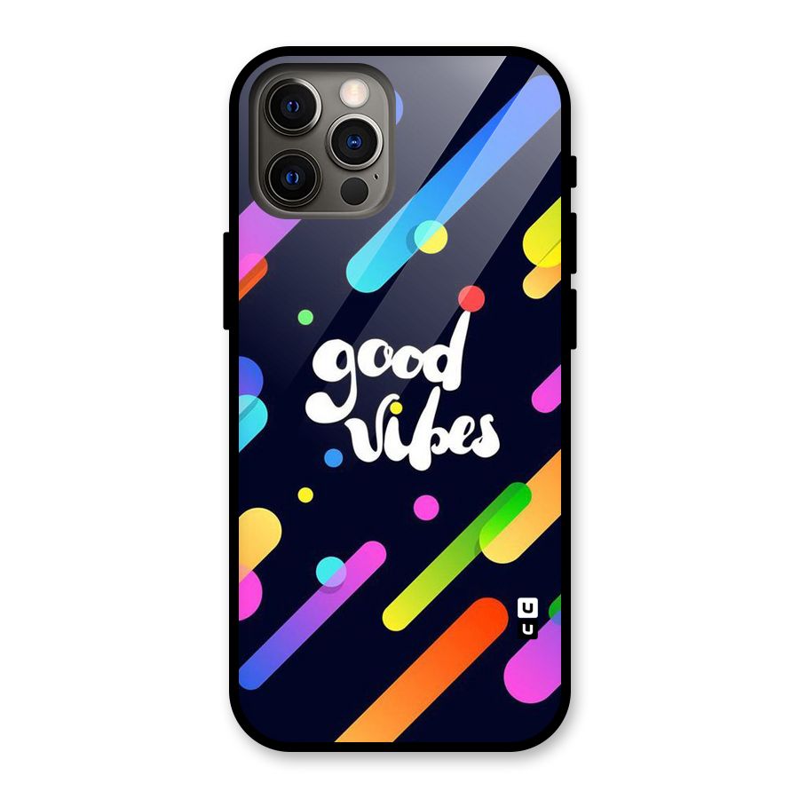 Multicolor Good Vibing Glass Back Case for iPhone 12 Pro