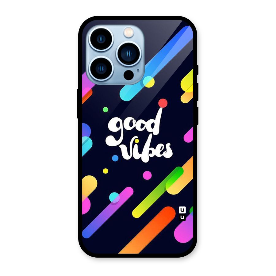 Multicolor Good Vibing Glass Back Case for iPhone 13 Pro