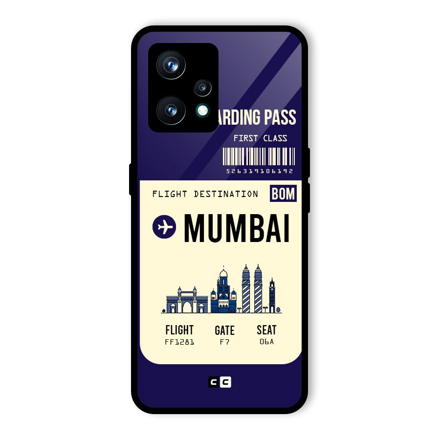 Mumbai Boarding Pass Glass Back Case for Realme 9