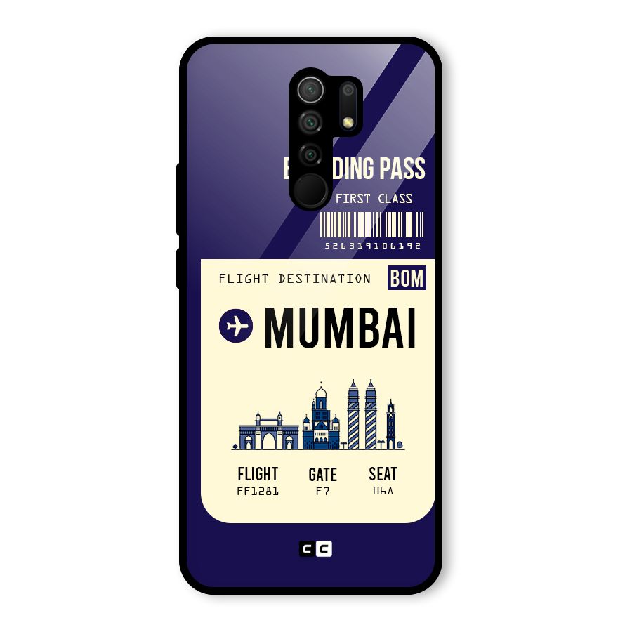 Mumbai Boarding Pass Glass Back Case for Redmi 9 Prime