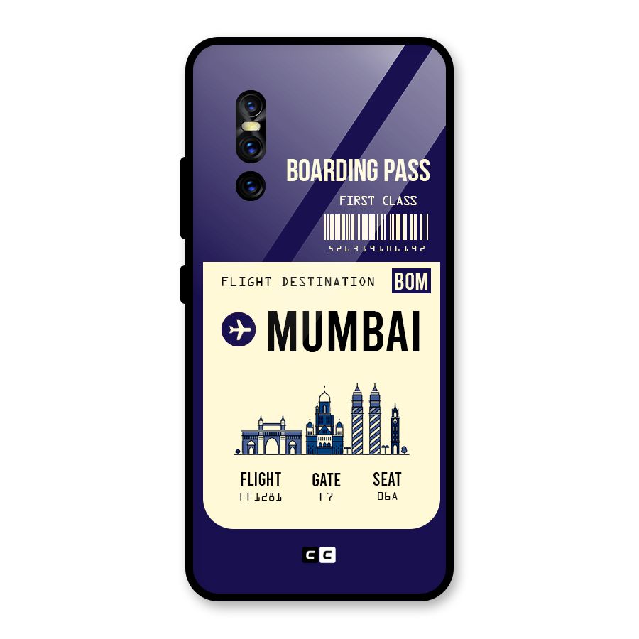Mumbai Boarding Pass Glass Back Case for Vivo V15 Pro