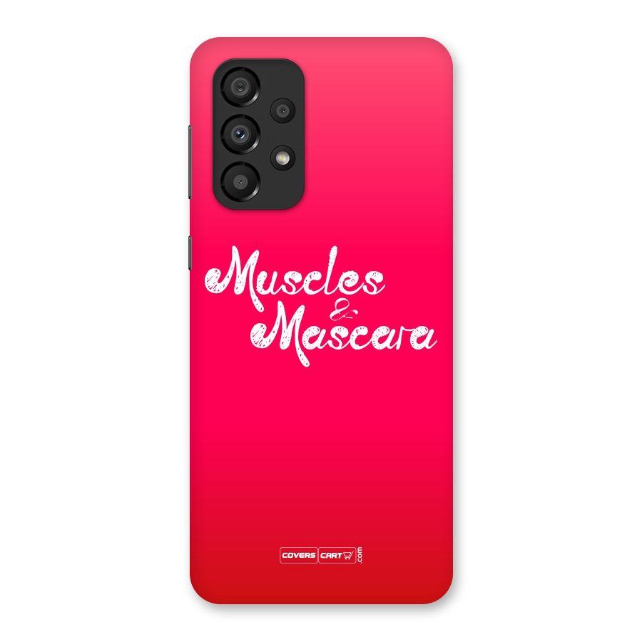 Muscles and Mascara Back Case for Galaxy A33 5G