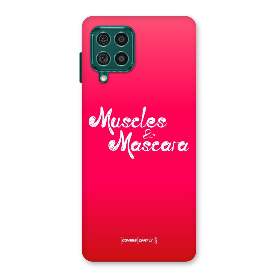 Muscles and Mascara Back Case for Galaxy F62
