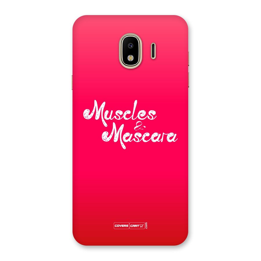 Muscles and Mascara Back Case for Galaxy J4