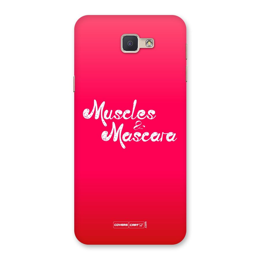 Muscles and Mascara Back Case for Galaxy J5 Prime
