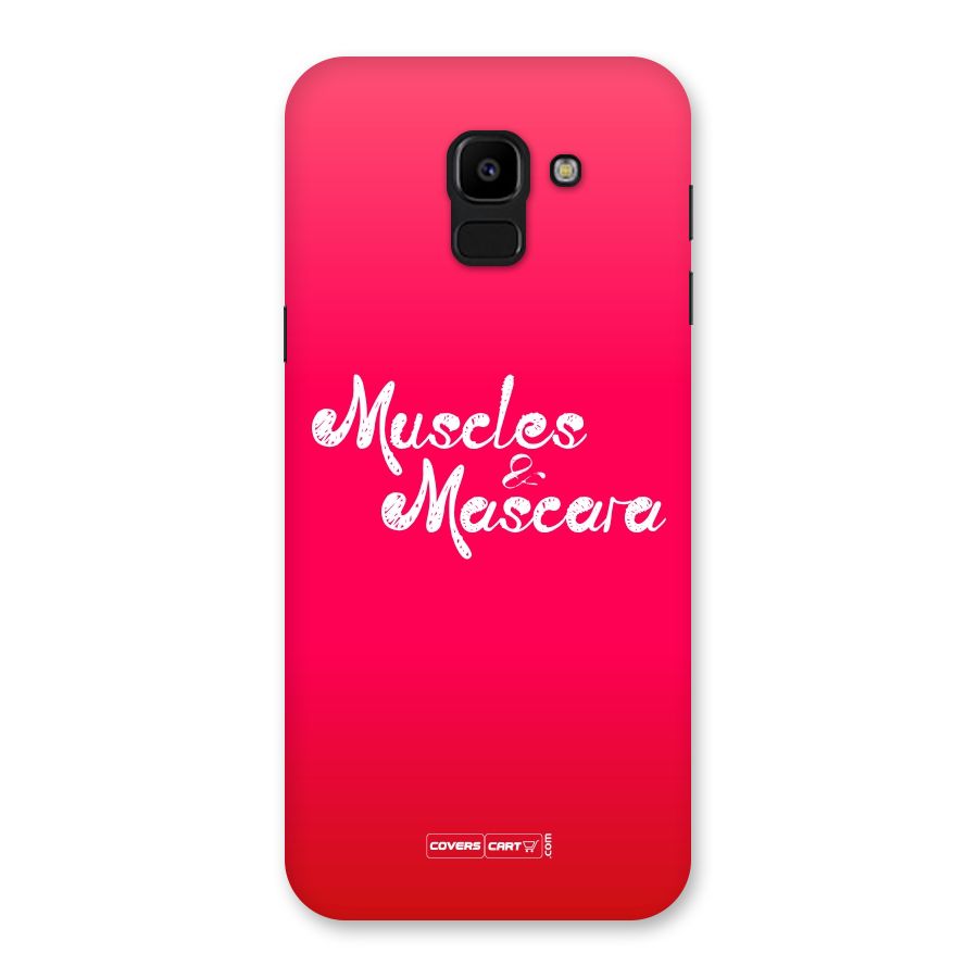 Muscles and Mascara Back Case for Galaxy J6