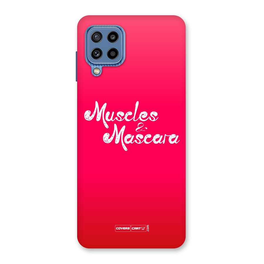 Muscles and Mascara Back Case for Galaxy M32