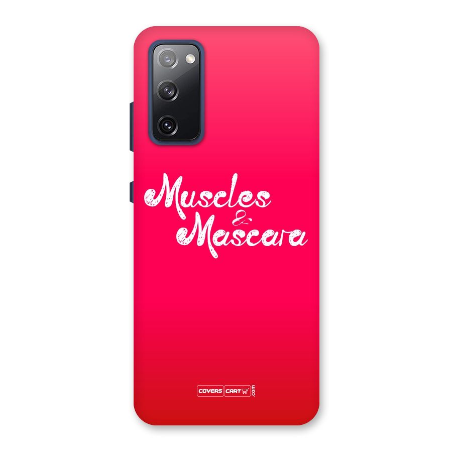 Muscles and Mascara Back Case for Galaxy S20 FE