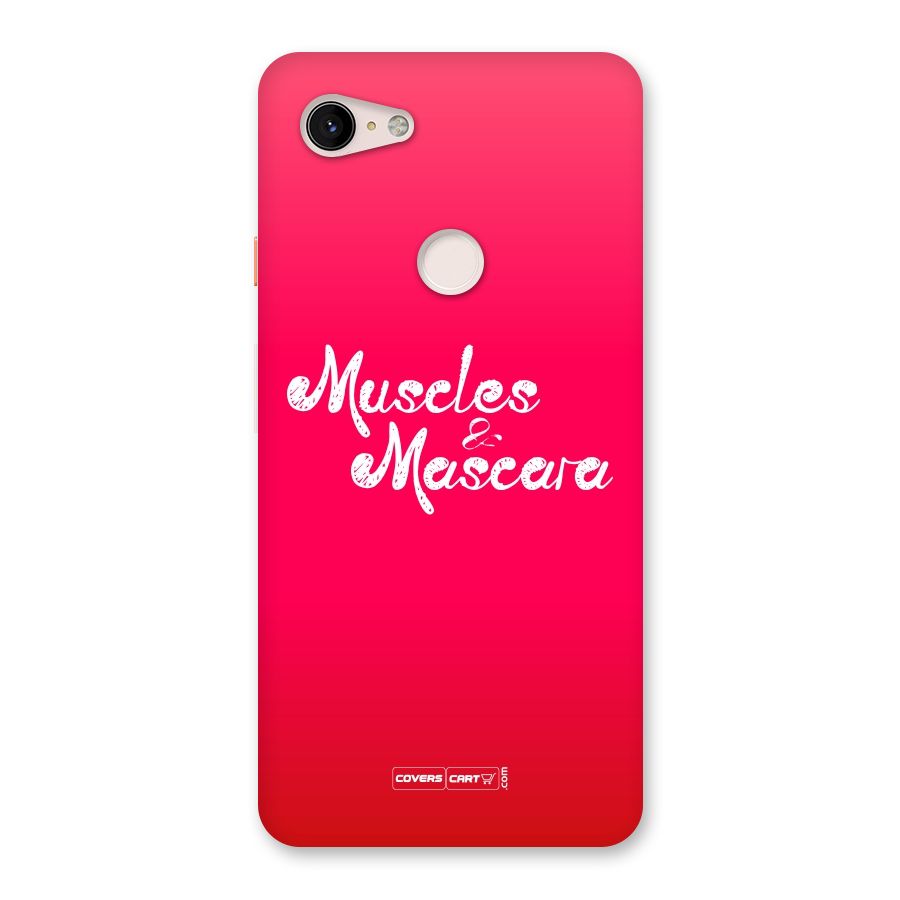 Muscles and Mascara Back Case for Google Pixel 3 XL