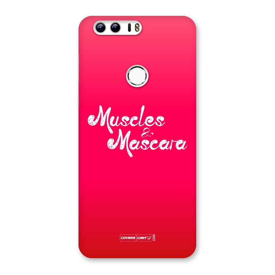 Muscles and Mascara Back Case for Honor 8