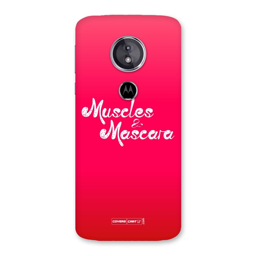 Muscles and Mascara Back Case for Moto E5