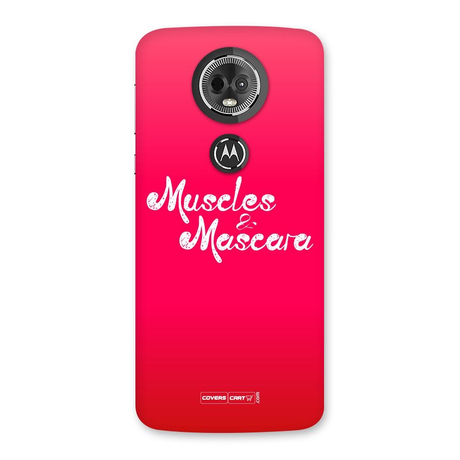 Muscles and Mascara Back Case for Moto E5 Plus