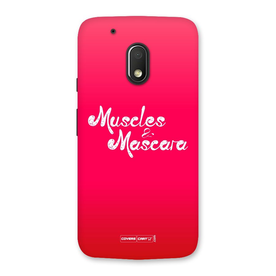 Muscles and Mascara Back Case for Moto G4 Play