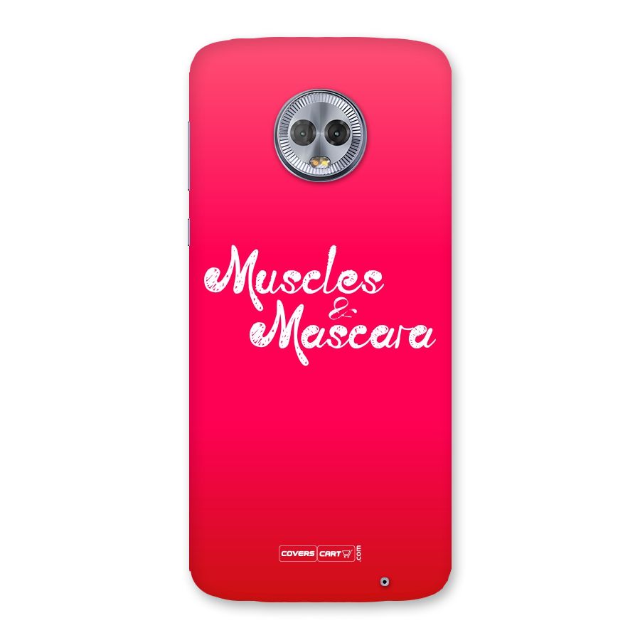 Muscles and Mascara Back Case for Moto G6 Plus