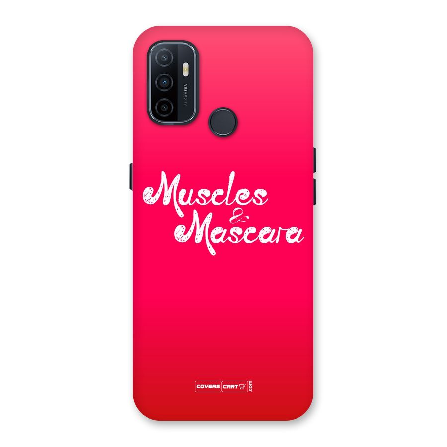 Muscles and Mascara Back Case for Oppo A32