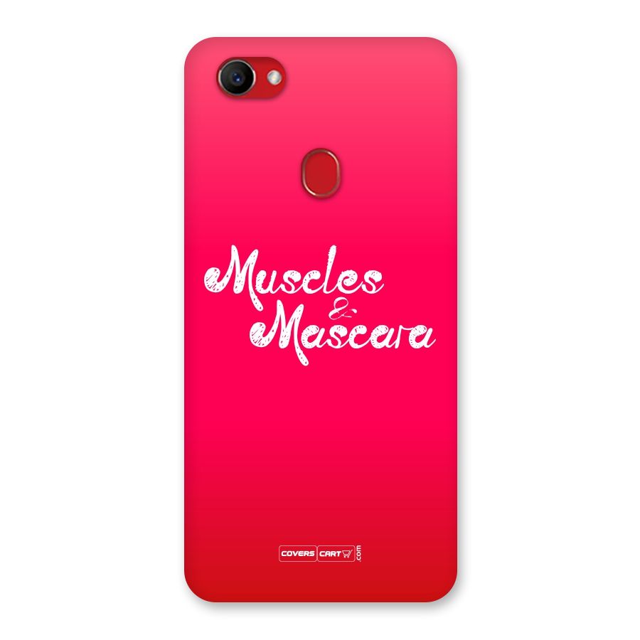 Muscles and Mascara Back Case for Oppo F7