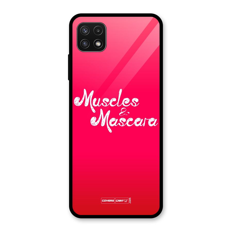 Muscles and Mascara Glass Back Case for Galaxy A22 5G