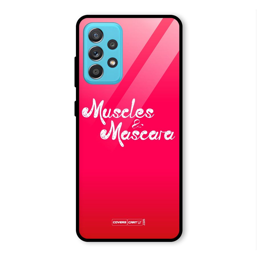 Muscles and Mascara Glass Back Case for Galaxy A52