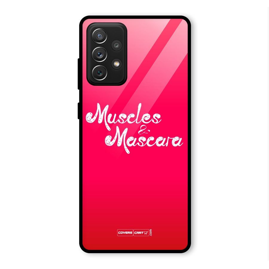 Muscles and Mascara Glass Back Case for Galaxy A72