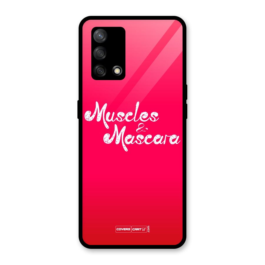 Muscles and Mascara Glass Back Case for Oppo F19