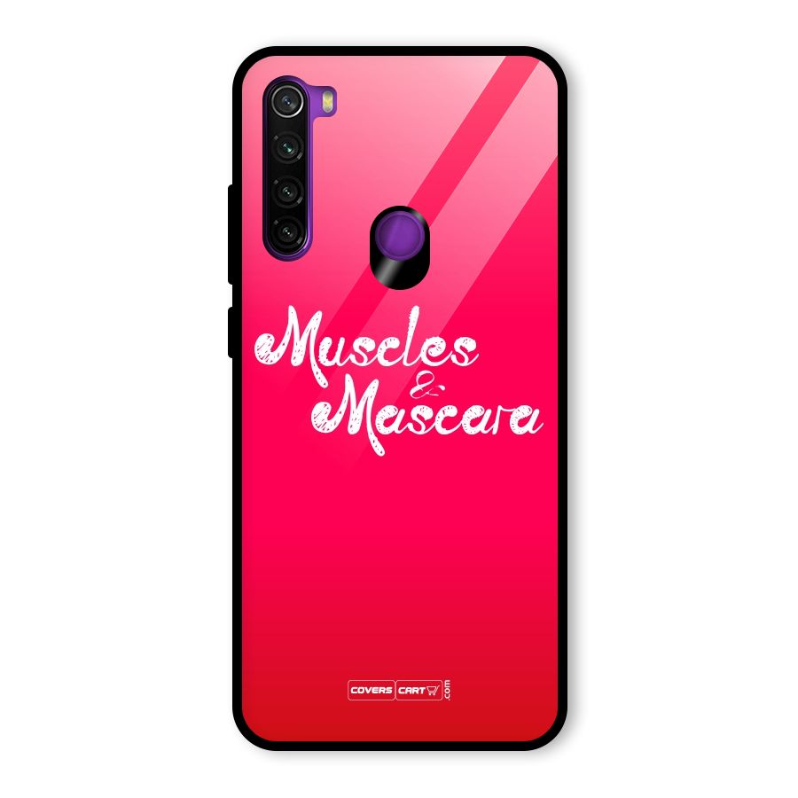 Muscles and Mascara Glass Back Case for Redmi Note 8