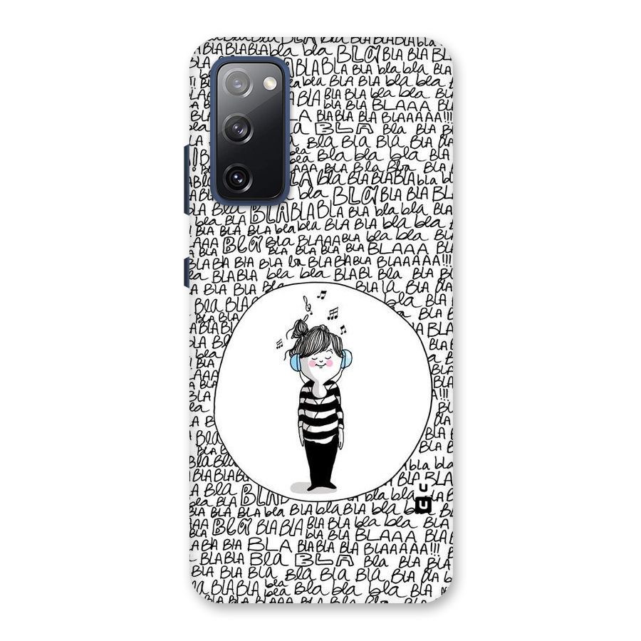 Music And Bla Bla Back Case for Galaxy S20 FE