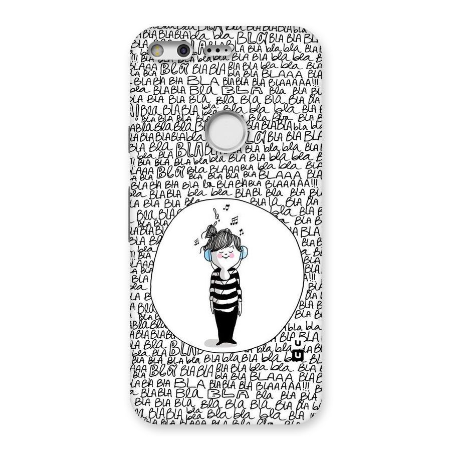Music And Bla Bla Back Case for Google Pixel