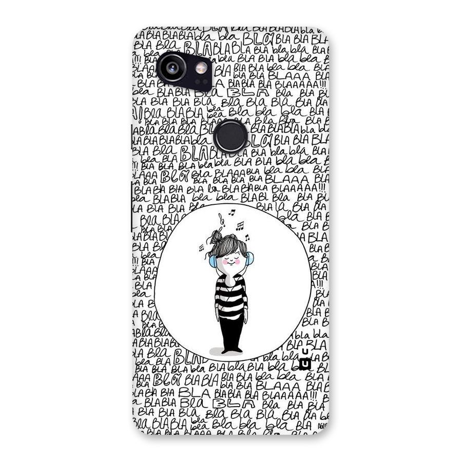 Music And Bla Bla Back Case for Google Pixel 2 XL