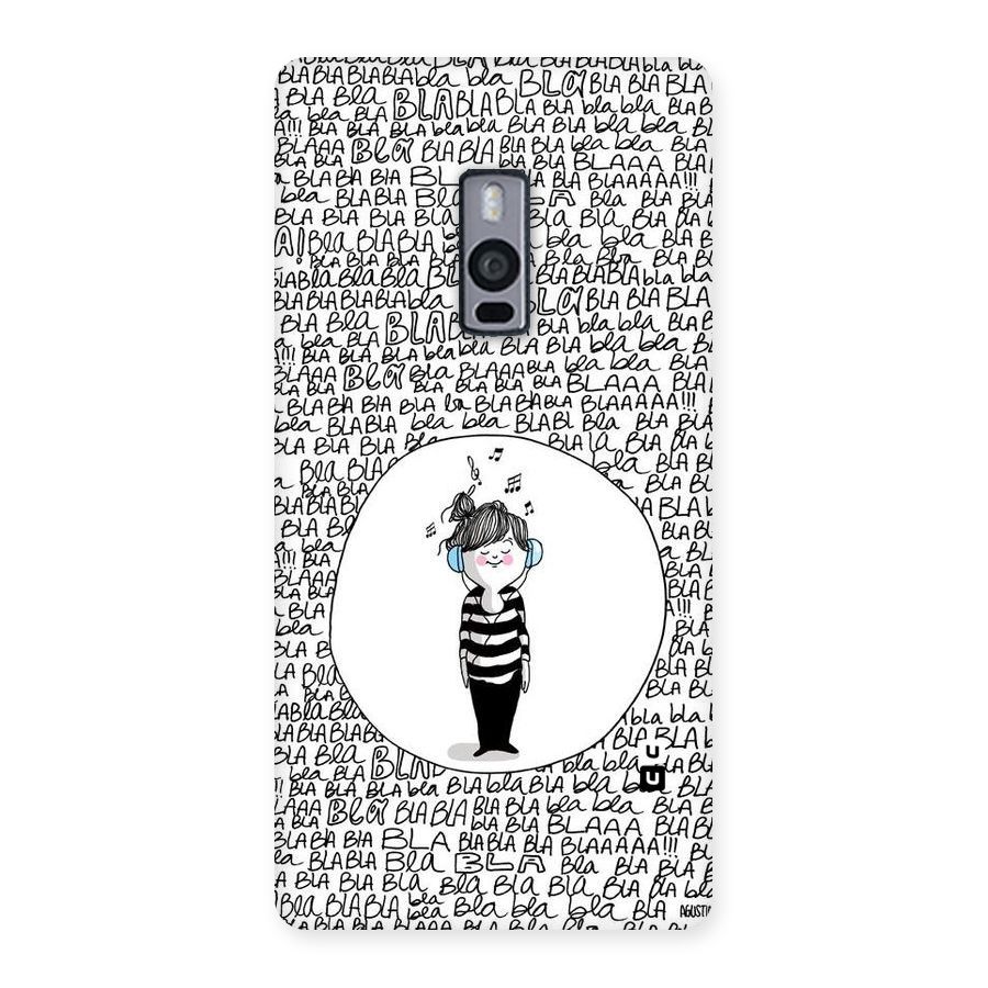 Music And Bla Bla Back Case for OnePlus Two