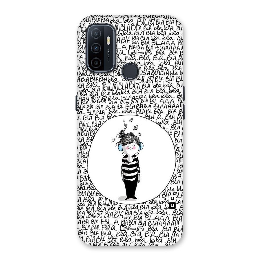 Music And Bla Bla Back Case for Oppo A32