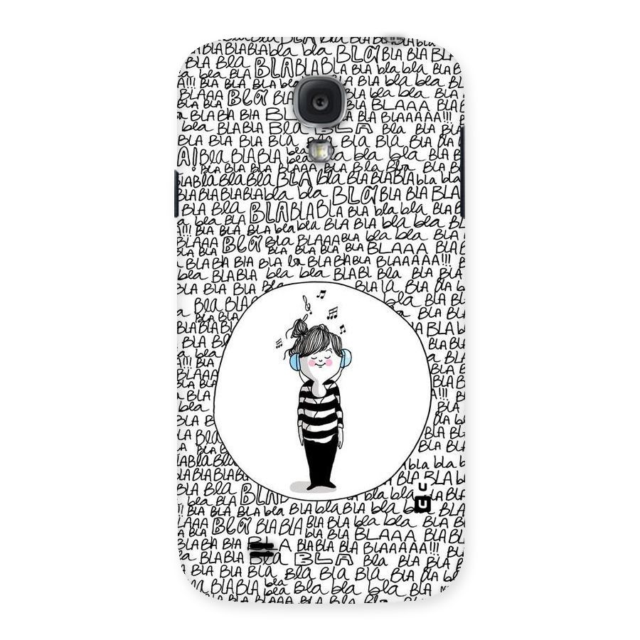 Music And Bla Bla Back Case for Samsung Galaxy S4