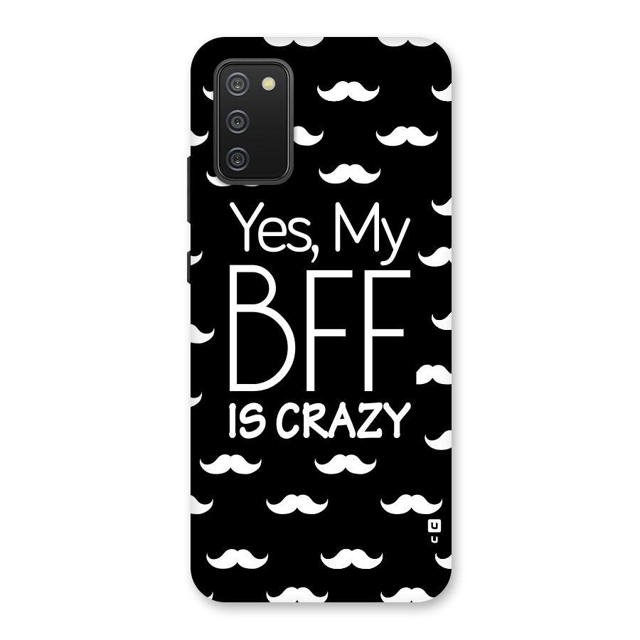 My Bff Is Crazy Back Case for Galaxy M02s