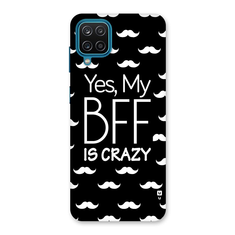 My Bff Is Crazy Back Case for Galaxy M12