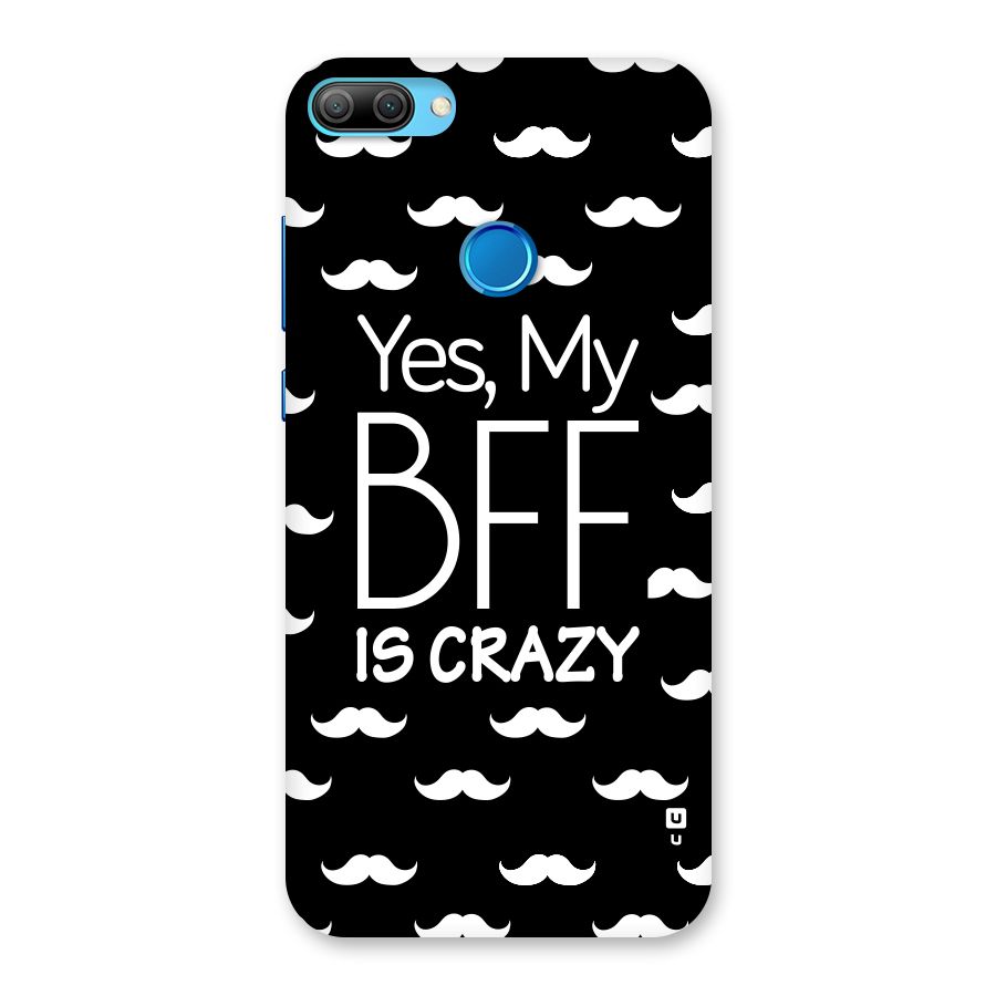 My Bff Is Crazy Back Case for Honor 9N