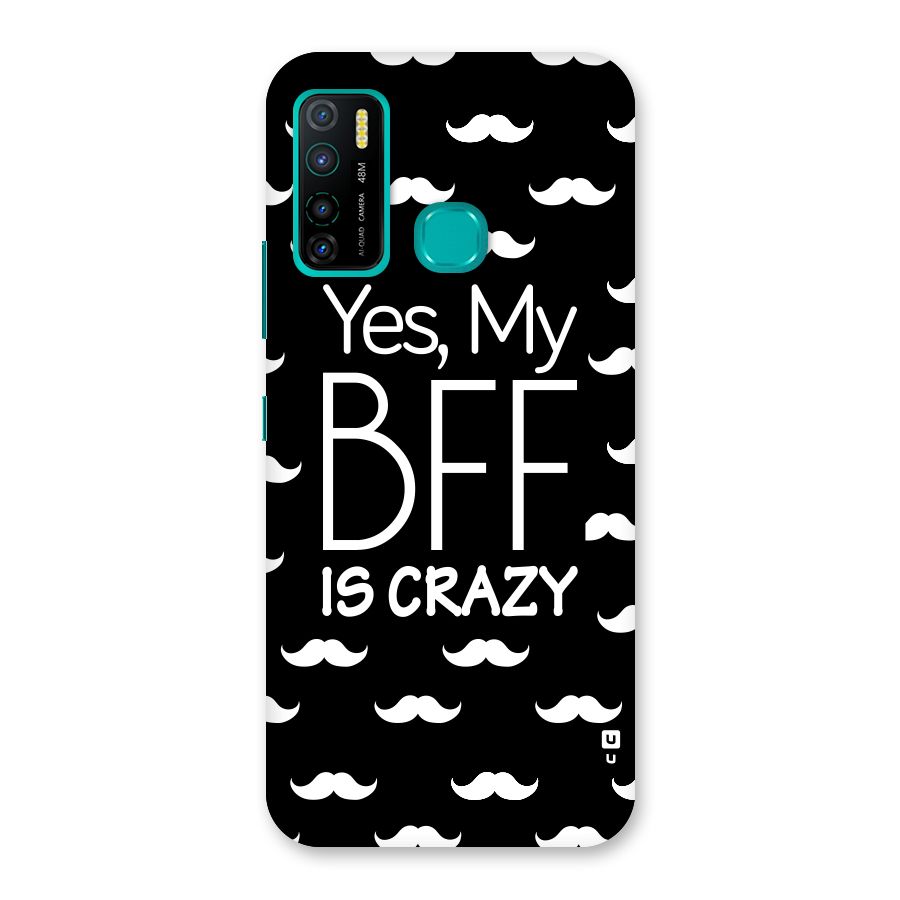 My Bff Is Crazy Back Case for Infinix Hot 9 Pro