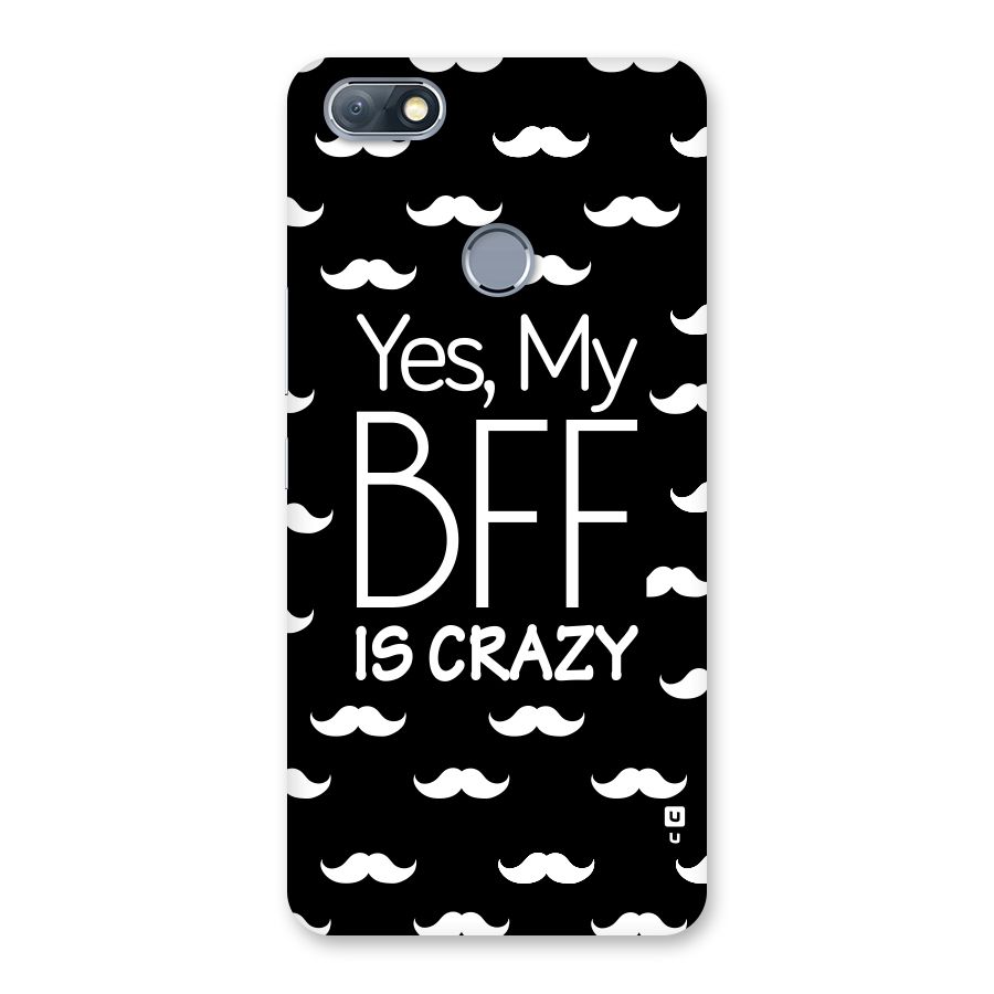 My Bff Is Crazy Back Case for Infinix Note 5