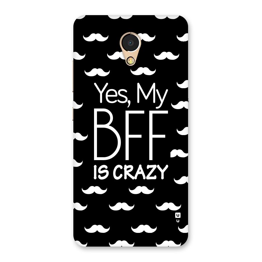 My Bff Is Crazy Back Case for Lenovo P2