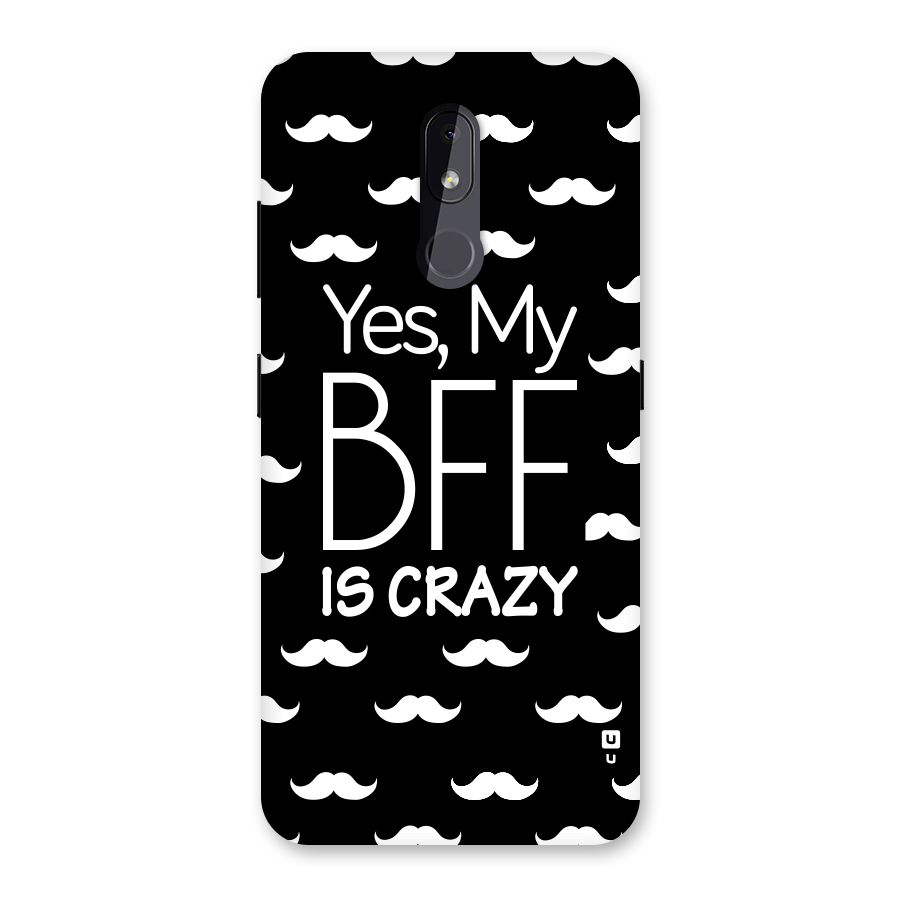 My Bff Is Crazy Back Case for Nokia 3.2