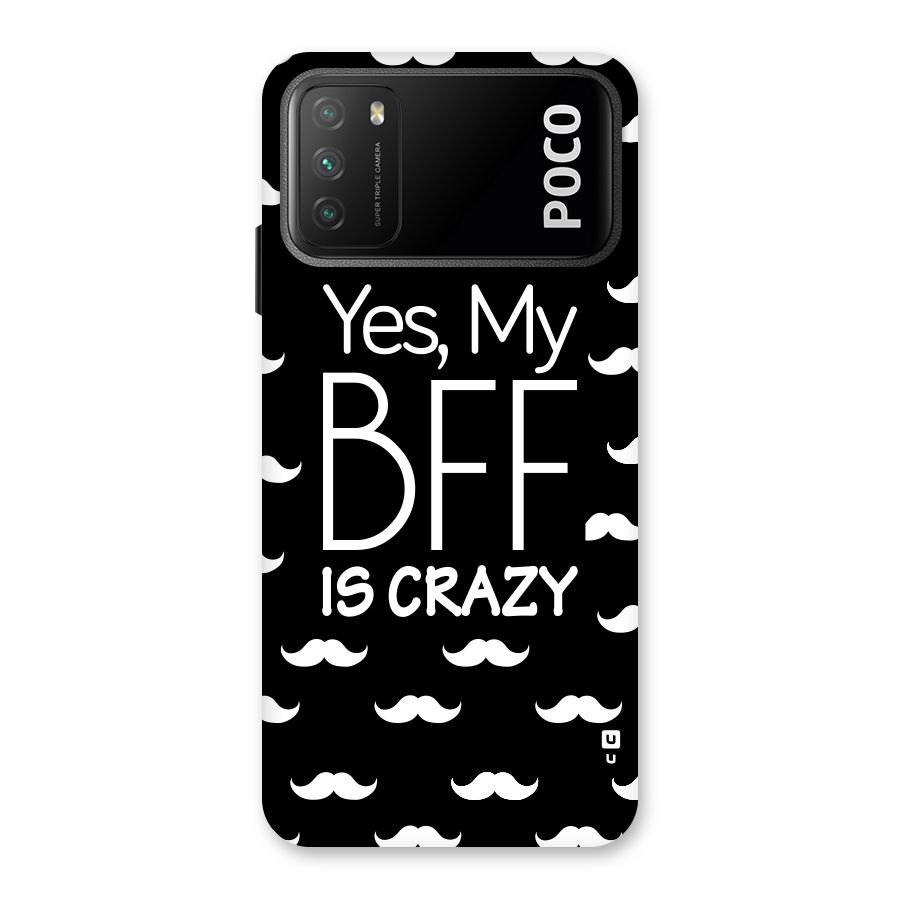 My Bff Is Crazy Back Case for Poco M3