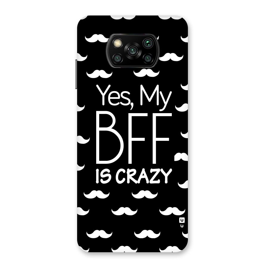 My Bff Is Crazy Back Case for Poco X3