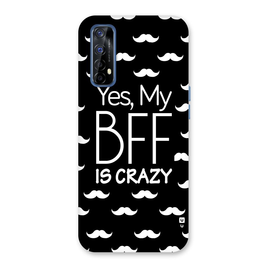 My Bff Is Crazy Back Case for Realme Narzo 20 Pro