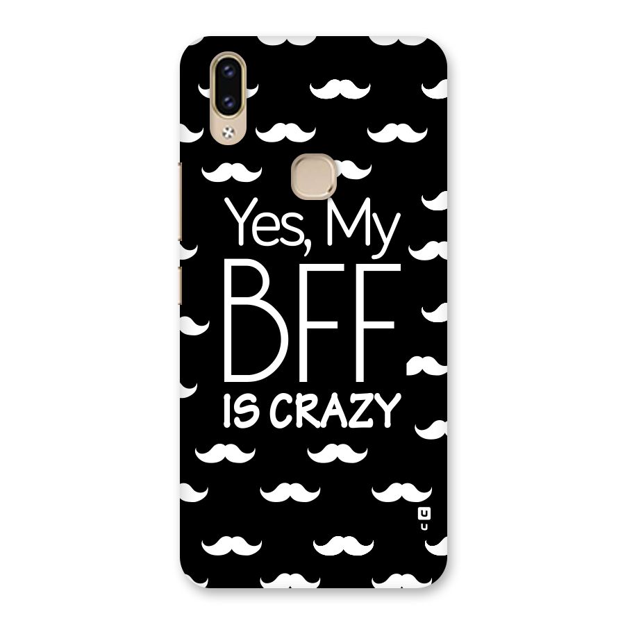 My Bff Is Crazy Back Case for Vivo V9 Youth