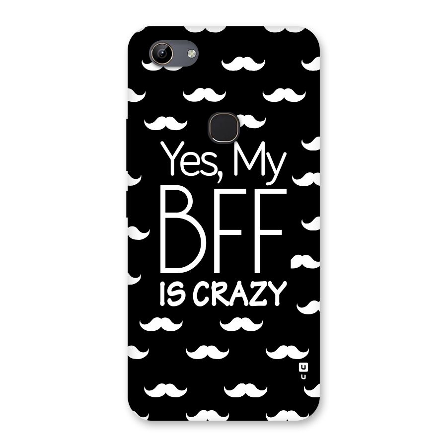 My Bff Is Crazy Back Case for Vivo Y81