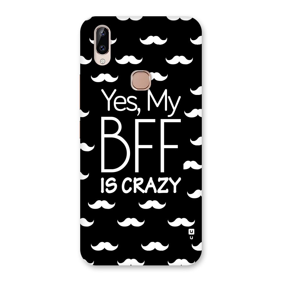 My Bff Is Crazy Back Case for Vivo Y83 Pro