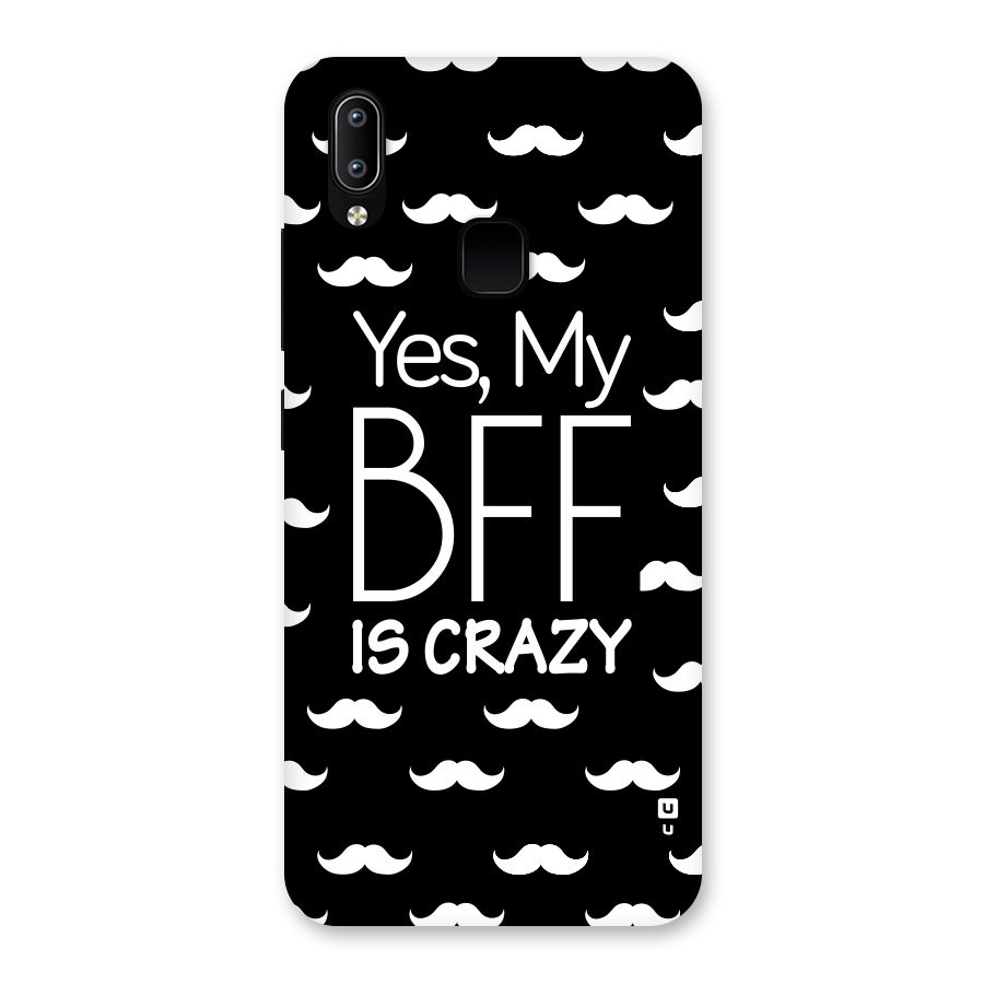 My Bff Is Crazy Back Case for Vivo Y93